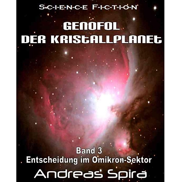 Genofol - Der Kristallplanet, Andreas Spira