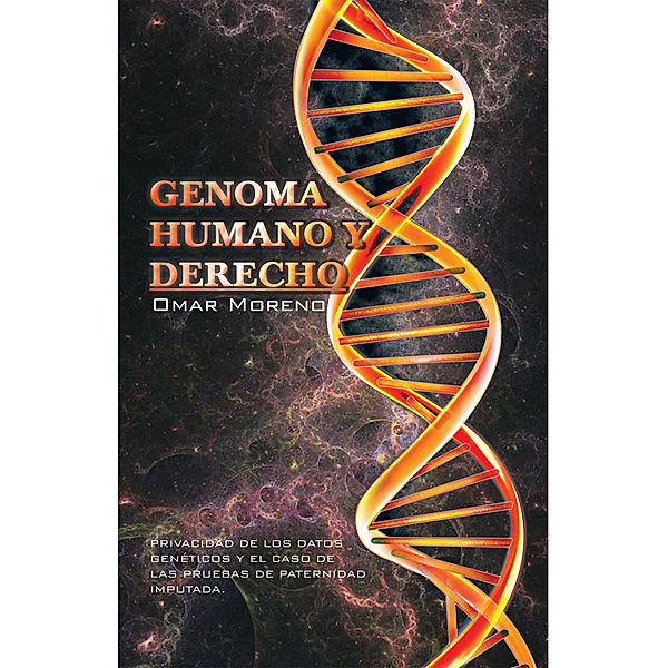 Genoma  Humano  Y  Derecho, OMAR MORENO