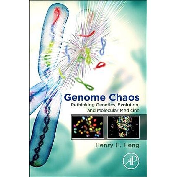 Genome Chaos, Henry H. Heng