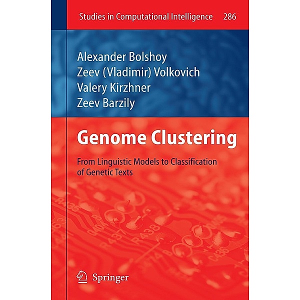 Genome Clustering / Studies in Computational Intelligence Bd.286, Alexander Bolshoy, Zeev Volkovich, Valery Kirzhner, Zeev Barzily