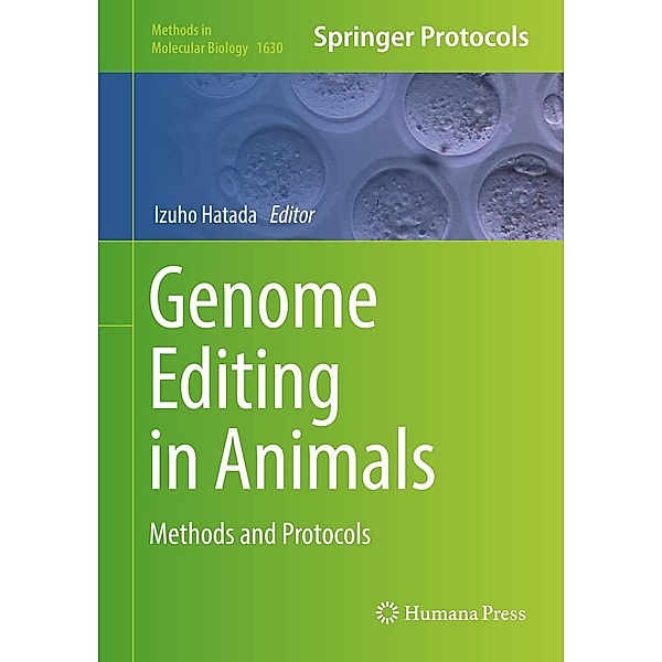 Genome Editing in Animals / Methods in Molecular Biology Bd.1630