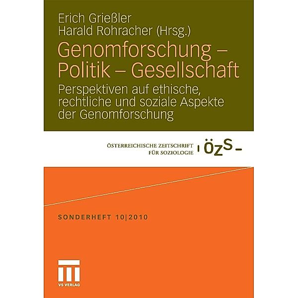 Genomforschung - Politik - Gesellschaft / Österreichische Zeitschrift für Soziologie Sonderhefte, Erich Griessler, Harald Rohracher