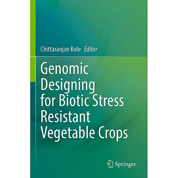 Genomic Designing for Biotic Stress Resistant Vegetable Crops