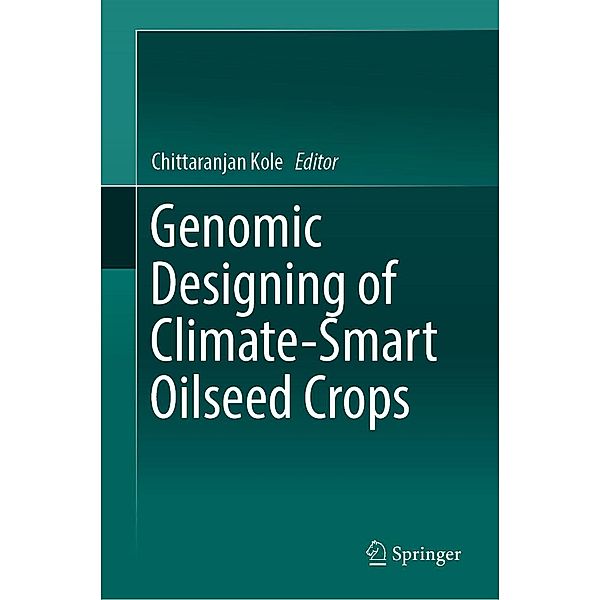 Genomic Designing of Climate-Smart Oilseed Crops