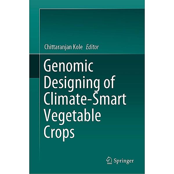 Genomic Designing of Climate-Smart Vegetable Crops