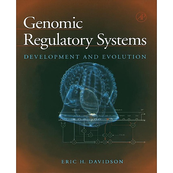 Genomic Regulatory Systems, Eric H. Davidson