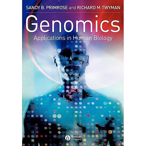 Genomics, Sandy B. Primrose, Richard M. Twyman