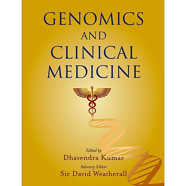 Genomics and Clinical Medicine, Dhavendra Kumar, David Weatherall