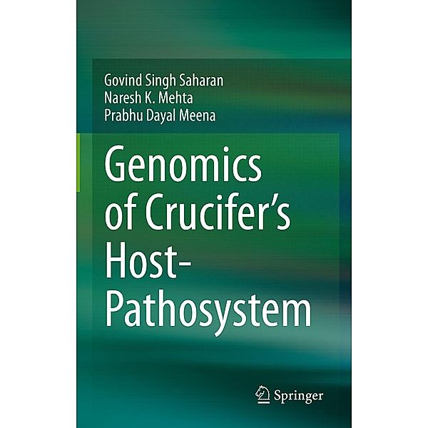 Genomics of Crucifer's Host- Pathosystem, Govind Singh Saharan, Naresh K. Mehta, Prabhu Dayal Meena