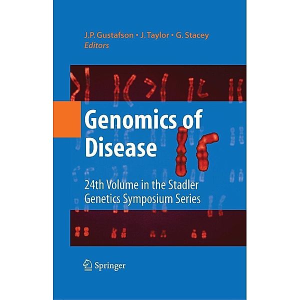 Genomics of Disease / Stadler Genetics Symposia Series