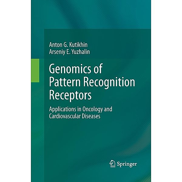 Genomics of Pattern Recognition Receptors, Anton G. Kutikhin, Arseniy E. Yuzhalin