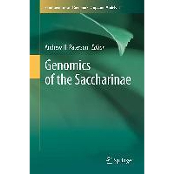 Genomics of the Saccharinae / Plant Genetics and Genomics: Crops and Models Bd.11
