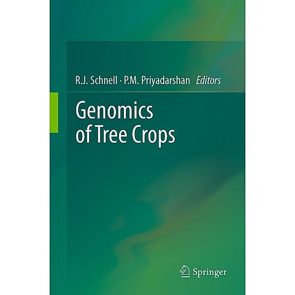 Genomics of Tree Crops, P.M. Priyadarshan, R.J. Schnell