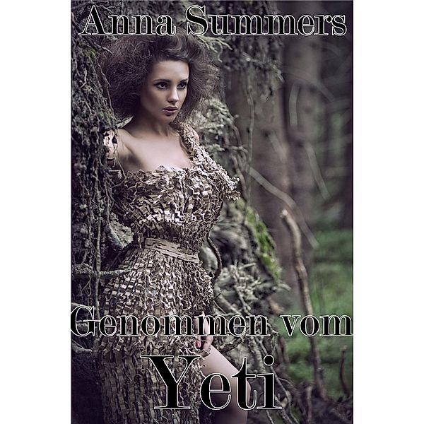 Genommen vom Yeti, Anna Summers