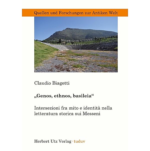 Genos, ethnos, basileia / Quellen und Forschungen zur Antiken Welt Bd.62, Claudio Biagetti