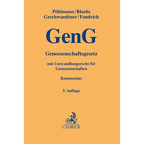 Genossenschaftsgesetz (GenG), Kommentar, Peter Pöhlmann, Joachim Bloehs, Marcus Geschwandtner, Andreas Fandrich, Eduard Hettrich