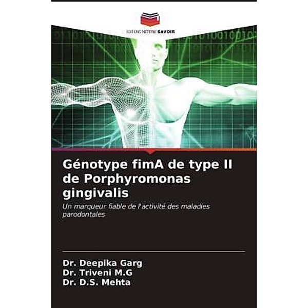 Génotype fimA de type II de Porphyromonas gingivalis, Dr. Deepika Garg, Dr. Triveni M.G, Dr. D.S. Mehta