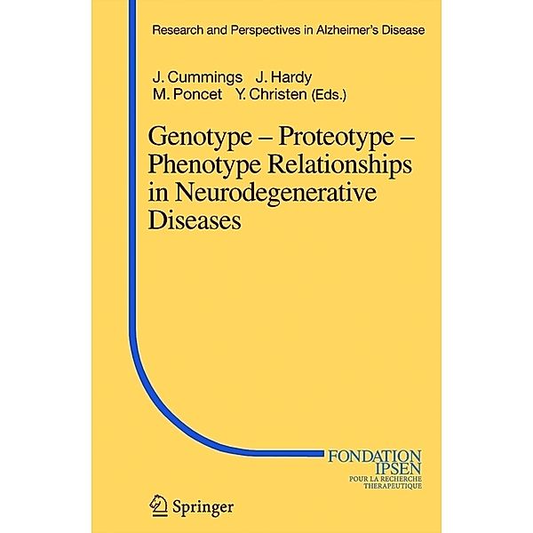 Genotype - Proteotype - Phenotype Relationships in Neurodegenerative Diseases