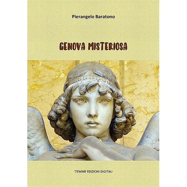 Genova misteriosa, Pierangelo Baratono