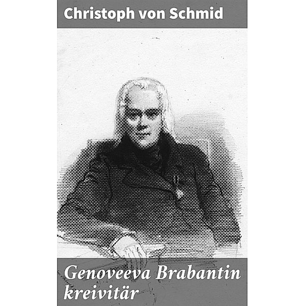 Genoveeva Brabantin kreivitär, Christoph von Schmid