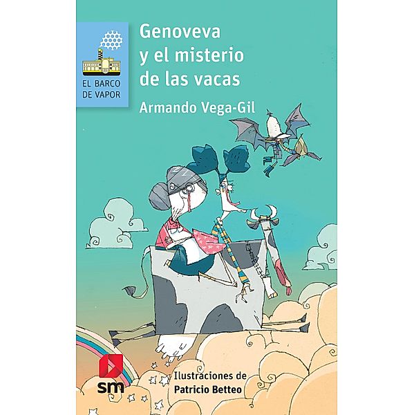 Genoveva y el misterio de las vacas / El Barco de Vapor Azul, Armando Vega-Gil