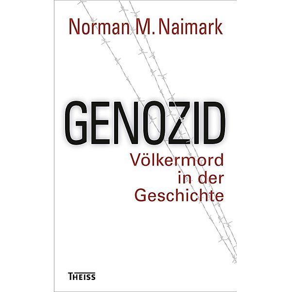 Genozid, Norman Naimark