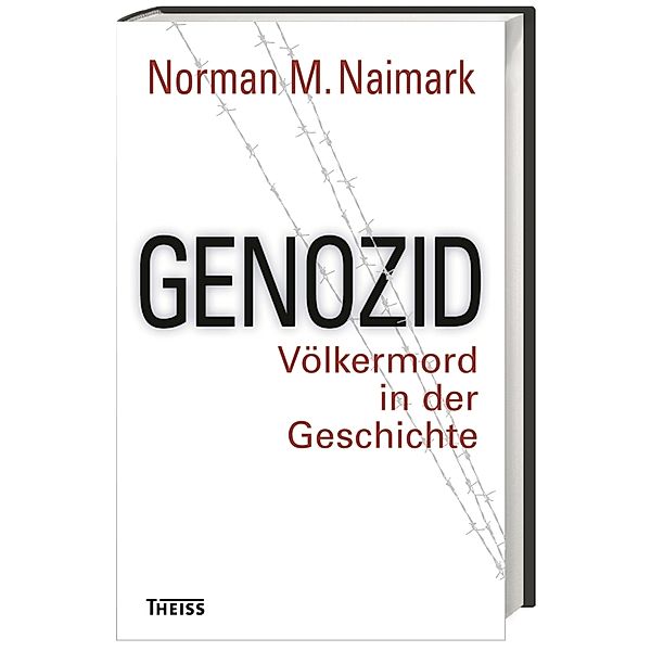 Genozid, Norman M. Naimark