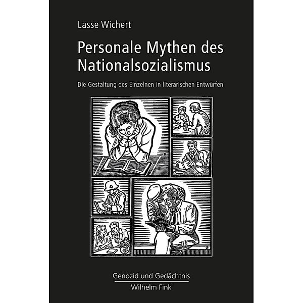 Genozid und Gedächtnis: Personale Mythen des Nationalsozialismus, Lasse Wichert