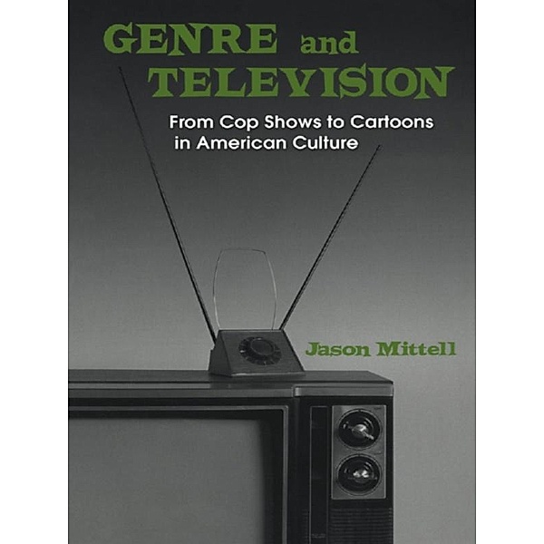 Genre and Television, Jason Mittell