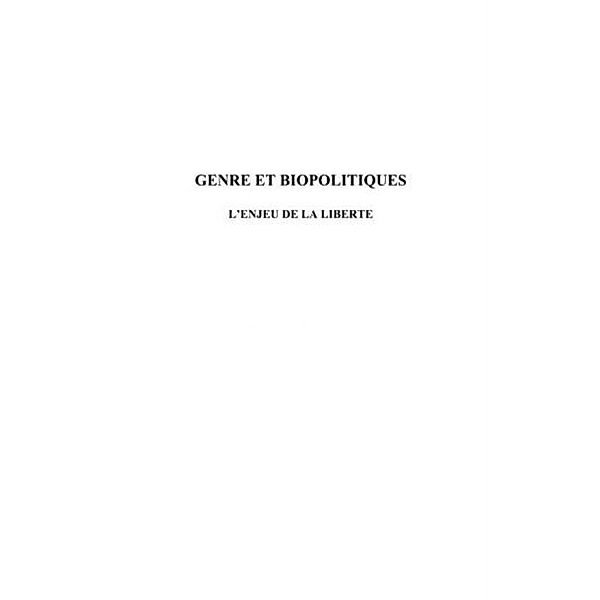 Genre et biopolitiques - l'enjeu de la liberte / Hors-collection, Arlette Gautier