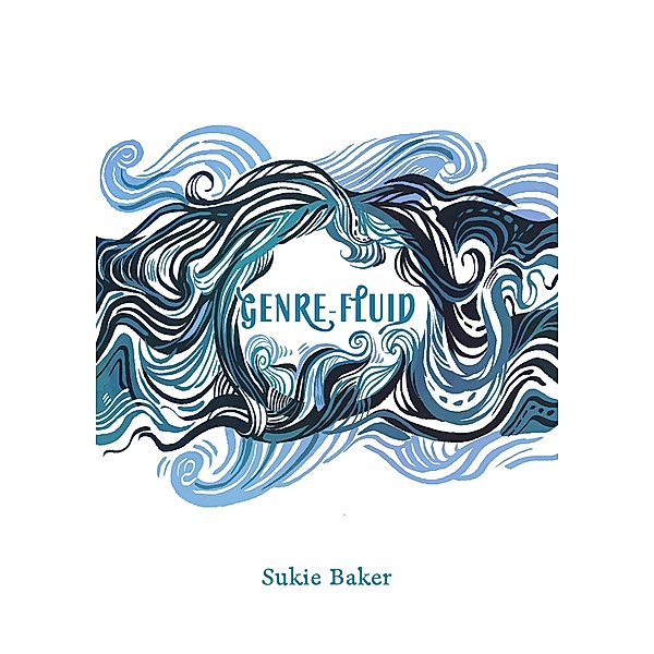 Genre-fluid, Sukie Baker