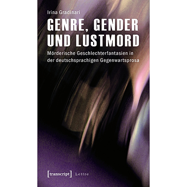 Genre, Gender und Lustmord / Lettre, Irina Gradinari