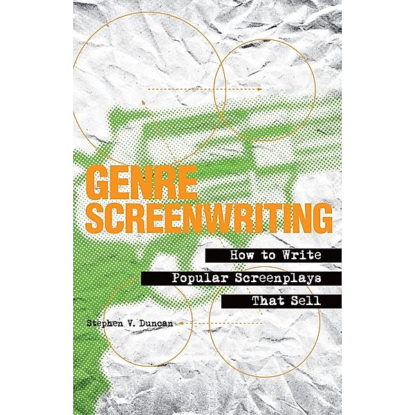 Genre Screenwriting, Stephen V. Duncan