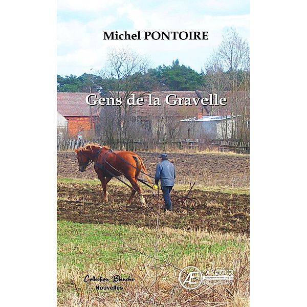 Gens de la Gravelle, Michel Pontoire