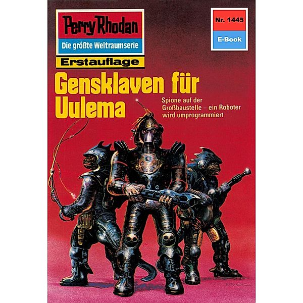 Gensklaven für Uulema (Heftroman) / Perry Rhodan-Zyklus Die Cantaro Bd.1445, K. H. Scheer