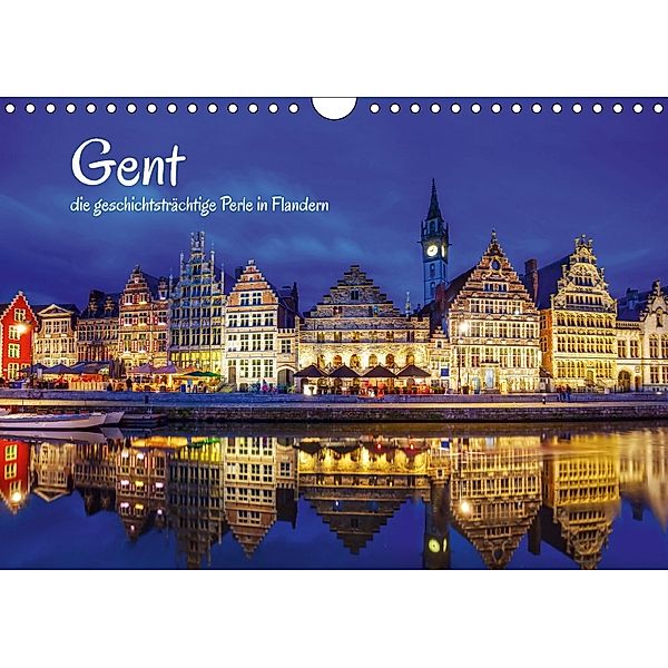 Gent - die geschichtsträchtige Perle in Flandern (Wandkalender 2018 DIN A4 quer), Christian Müller