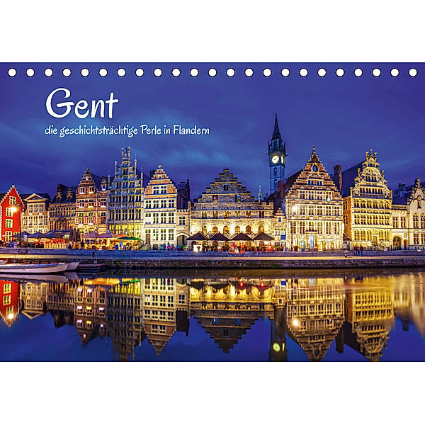 Gent - die geschichtsträchtige Perle in Flandern (Tischkalender 2019 DIN A5 quer), Christian Müller