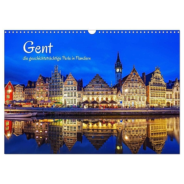 Gent - die geschichtsträchtige Perle in Flandern (Wandkalender 2024 DIN A3 quer), CALVENDO Monatskalender, Christian Müller