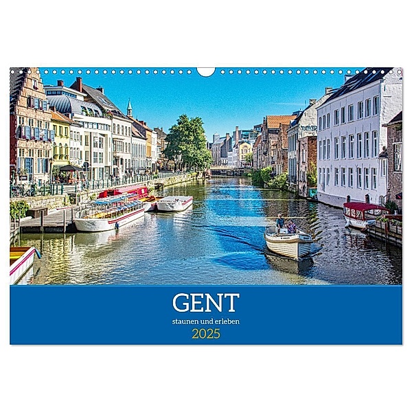 Gent - staunen und erleben (Wandkalender 2025 DIN A3 quer), CALVENDO Monatskalender, Calvendo, Thomas Bartruff