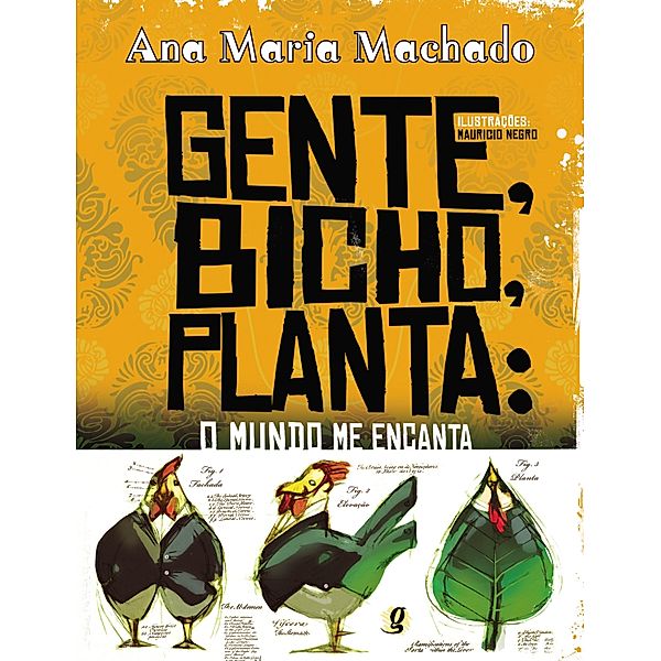 Gente, Bicho, Planta: O Mundo Me Encanta, Ana Maria Machado, Mauricio Negro