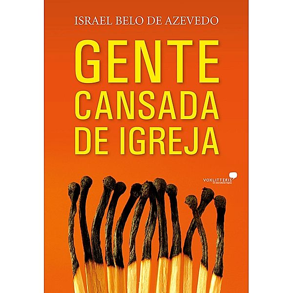 Gente cansada de igreja, Israel Belo de Azevedo