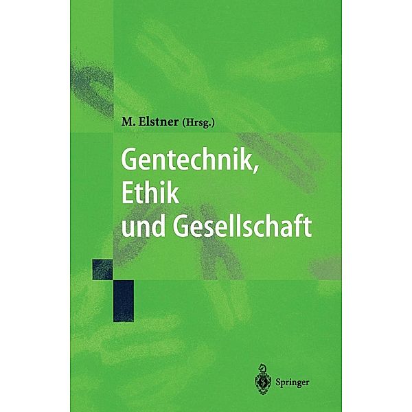 Gentechnik, Ethik und Gesellschaft