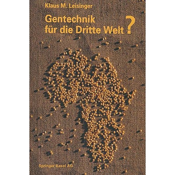 Gentechnik für die Dritte Welt?, LEISINGER