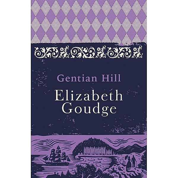 Gentian Hill, Elizabeth Goudge