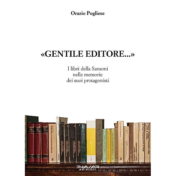 «Gentile Editore...», Orazio Pugliese