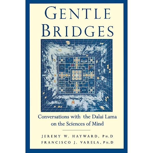 Gentle Bridges, Jeremy W. Hayward, Dalai Lama