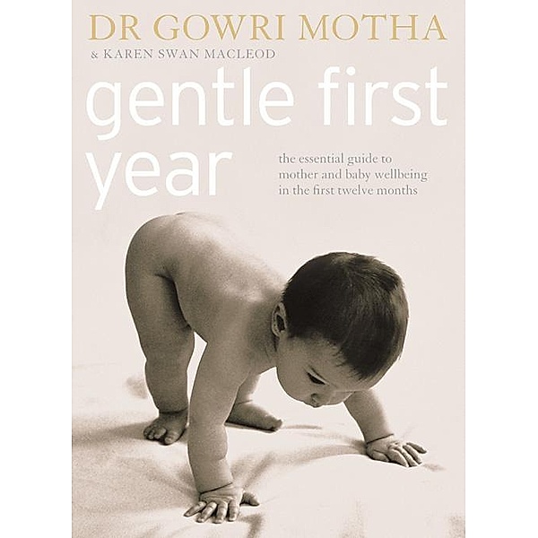 Gentle First Year, Gowri Motha, Karen Swan MacLeod
