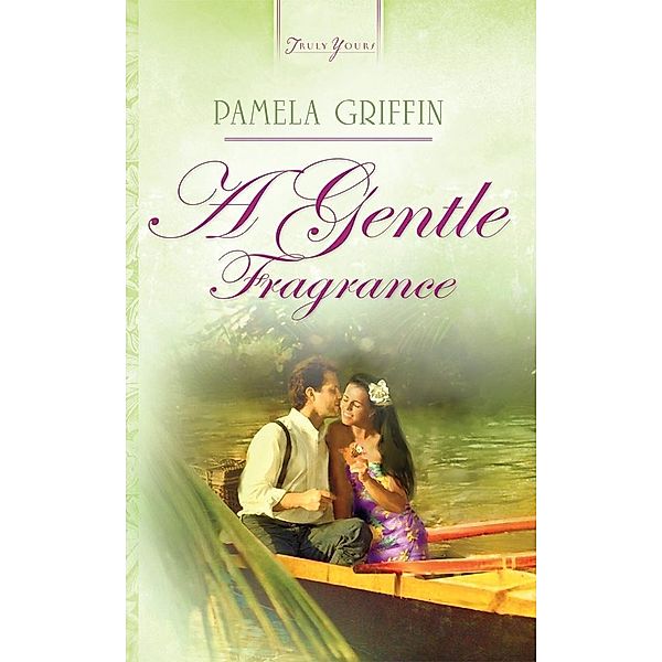 Gentle Fragrance, Pamela Griffin