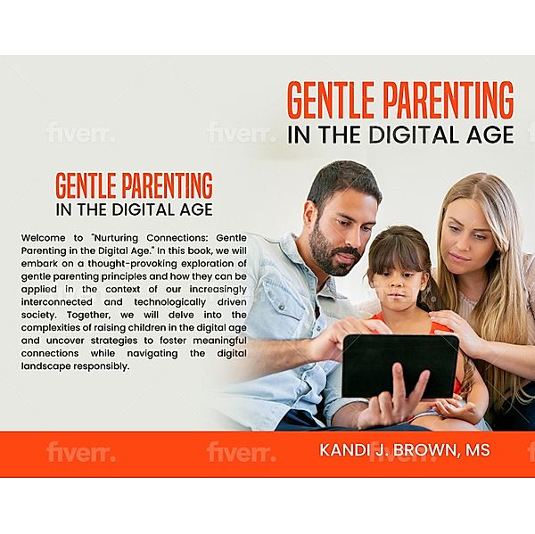 Gentle Parenting In the Digital Age, Brown