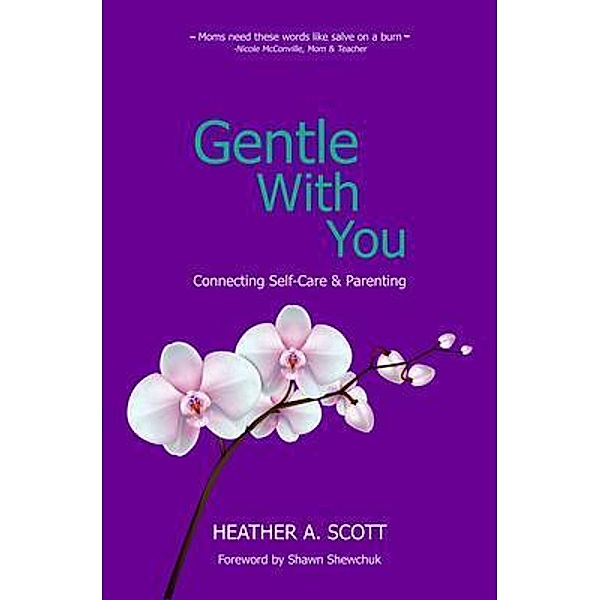 Gentle With You / Results Press, Heather Scott
